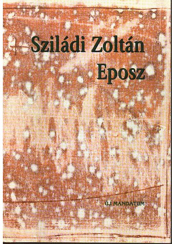 Sziládi Zoltán - Eposz