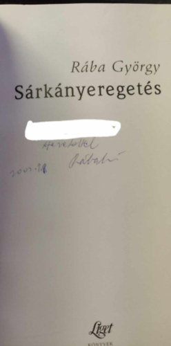 Rába György - Sárkányeregetés (Dedikált)
