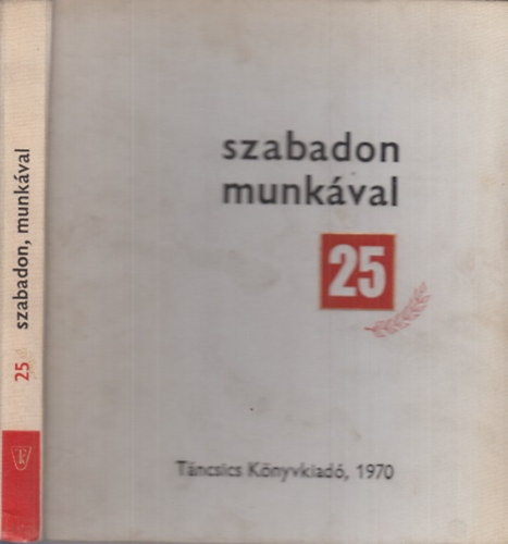 B. Fbri Magda; Bcskai Lszl  (sszelltottk) - Szabadon munkval