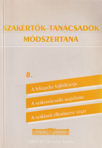 Mezei Gyula Szebenyi Péter - Szakértők - szaktanácsadók módszertana