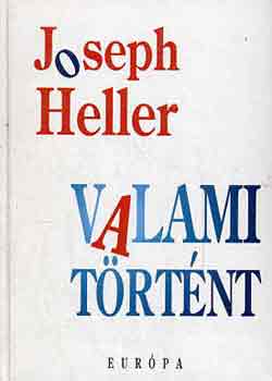 Joseph Heller - Valami trtnt