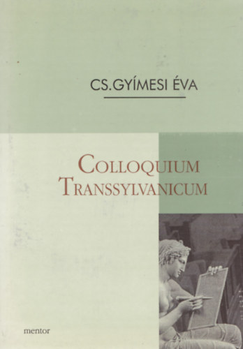 Cs. Gy�mesi �va - Colloquium Transsylvanicum