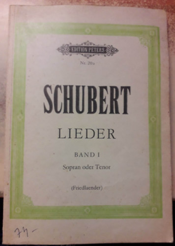 Franz Schubert - Lieder, Band 1 - Sopran oder Tenor