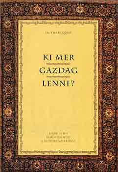 Telkes Jzsef Dr. - Ki mer gazdag lenni?