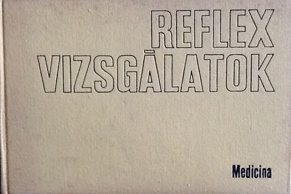F. W. Bronisch - Reflex vizsglatok