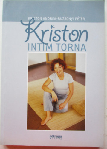 Kriston Andrea; Ruzsonyi Pter - Kriston intim torna