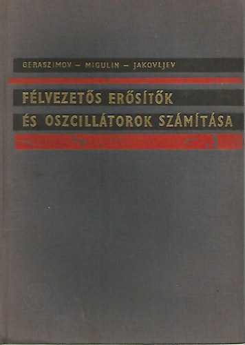 Geraszimov - Migulin - Jakovljev - F�lvezet�s er�s�t�k �s oszcill�torok sz�m�t�sa