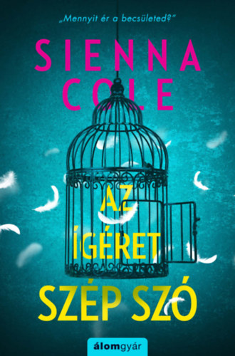 Sienna Cole - Az gret szp sz