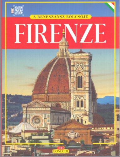 Nincs feltüntetve - Aranykönyv - Firenze - A múzeumok - A képtárak - A templomok - A paloták - A műemlékek