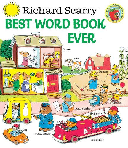 Richard Scarry's - Richard Scarry's Best Word Book Ever