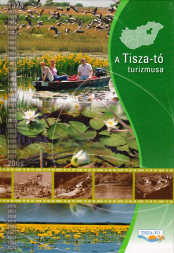 D�vis L�r�nt-Michalk� G�bor  (szerk.) - A Tisza-t� turizmusa