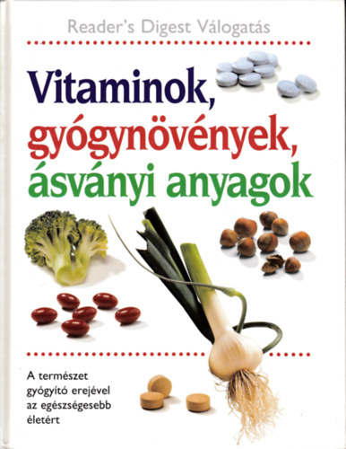 Vitaminok, gy�gyn�v�nyek, �sv�nyi anyagok