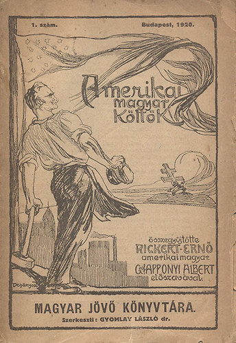 Rickert Ern� - Amerikai magyar k�lt�k (A Magyar J�v� k�nyvt�ra 1.)