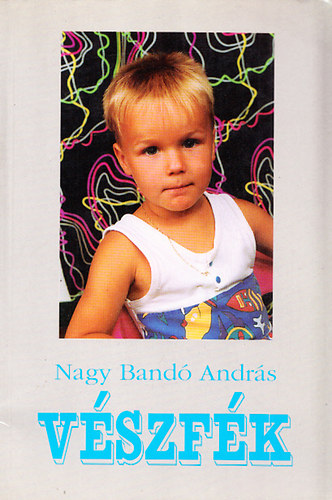 Nagy Bandó András - Vészfék - avagy arccal a vasút felé? (Dedikált)