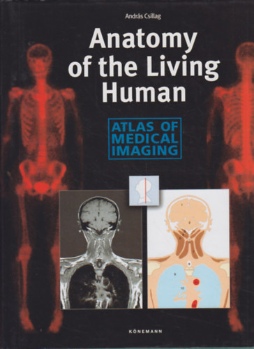 Andrs Csillag - Anatomy of the living human