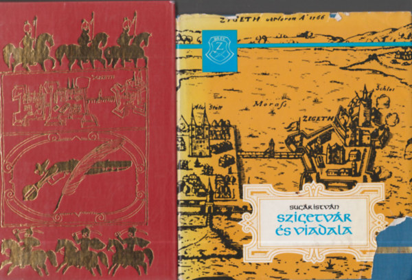 Sugár István - 2db. Zrínyi Miklóssal kapcsolatos könyv: Szigetvár és viadala + Zrínyi Miklós hadtudományi munkái