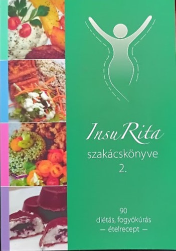Farkasn Rdl Rita - InsuRita szakcsknyve 2. (90 dits, fogykrs telrecept)
