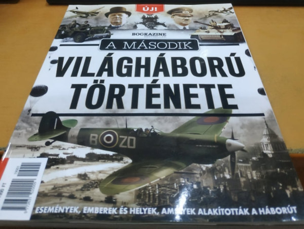 Dr. Bayer Jzsef, Axel Springer - A msodik Vilghbor trtnete: Esemnyek, emberek s helyek, amelyek alaktottk a hbort - Bookazine Bestseller