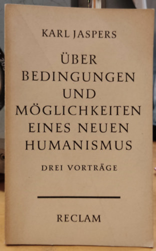 Karl Jaspers - ber Bedingungen und Mglichkeiten Eines Neuen Humanismus