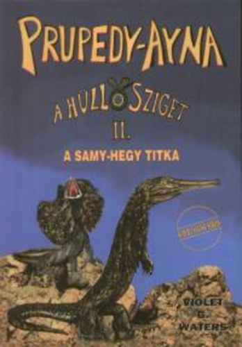 Violet G. Waters - Prupedy-Ayna, a hüllősziget II.