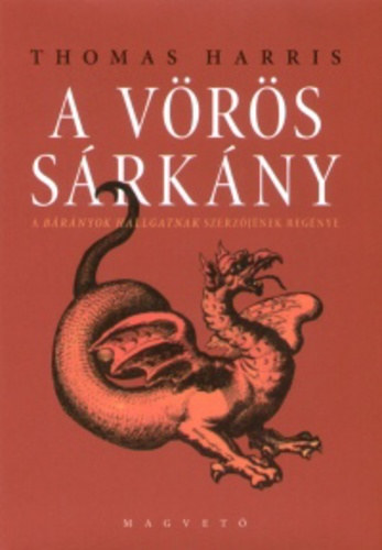 Thomas Harris - A Vörös Sárkány