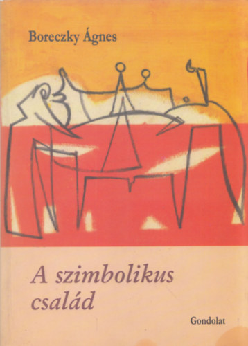 Boreczky gnes - A szimbolikus csald