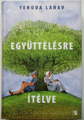 Yehuda Lahav - Együttélésre ítélve