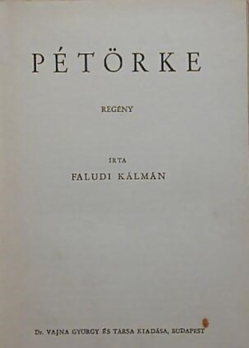 Faludi K�lm�n - P�t�rke