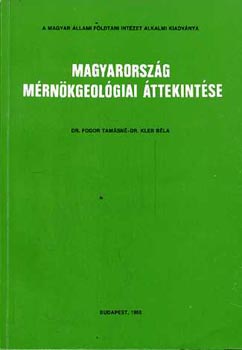 Dr. Fodor Tamsn; Dr. Kleb Bla - Magyarorszg mrnkgeolgiai ttekintse