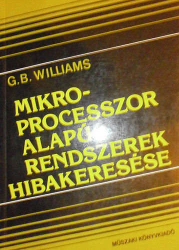 G. B. Williams - Mikroprocesszor alap� rendszerek hibakeres�se