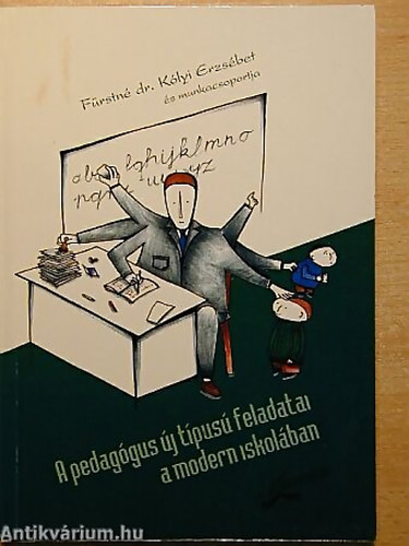 Frstn dr. Klyi Erzsbet - A pedaggus j tpus feladatai a modern iskolban
