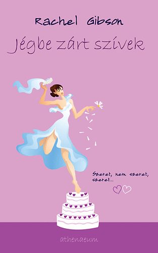 Rachel Gibson - J�gbe z�rt sz�vek