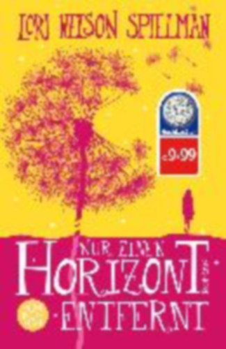 Lori Nelson Spielman - Nur einen Horizont entfernt