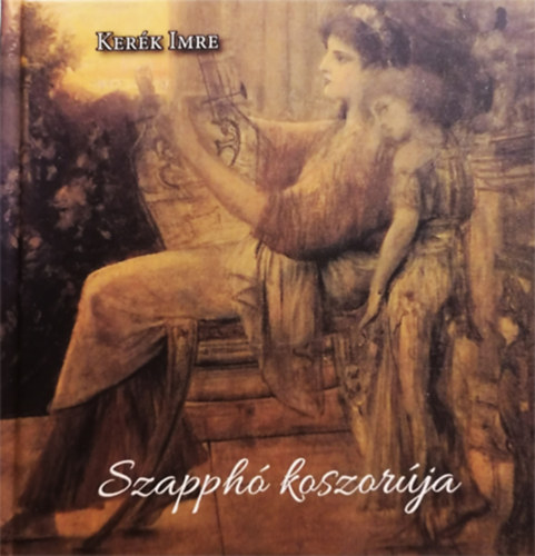 Ker�k Imre - Szapph� koszor�ja (32 vers - hangzatka)