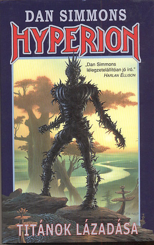 Dan Simmons - Hyperion / Els� r�sz: Tit�nok l�zad�sa