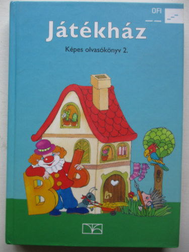 Ung�r �gnes; Adorj�n Katalin - J�t�kh�z. K�pes olvas�k�nyv 2.