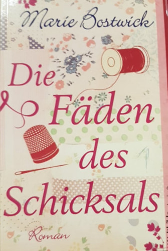 Marie Bostwick - Die Fden des Schicksals