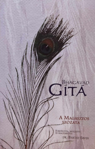 Baktay Ervin ford. - A Magasztos sz�zata Bhagavad G�t�