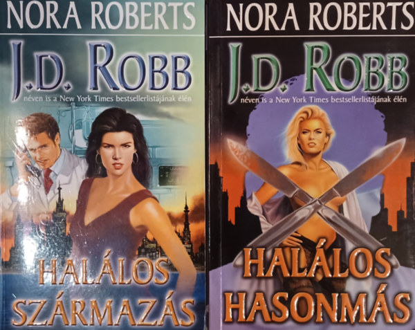 J. D. Robb (Nora Roberts) - Halálos hasonmás + Halálos származás (2 mű)
