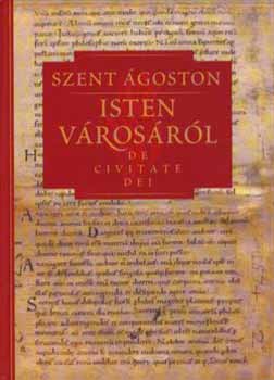 Szent Ágoston - Isten városáról III.