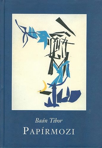 Baán Tibor - Papírmozi