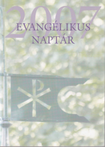 Kendeh-Kirchknopf Pter - Evanglikus naptr  a 2007. vre