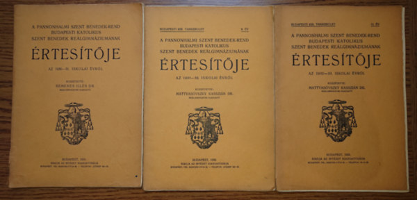 A Pannonhalmi Szent Benedek-rend Budapesti Katolikus Szent Benedek Re�lgimn�zium �rtes�t�j�nek h�rom �vfolyama: 1932-33 + 1933-34 + 1934-35