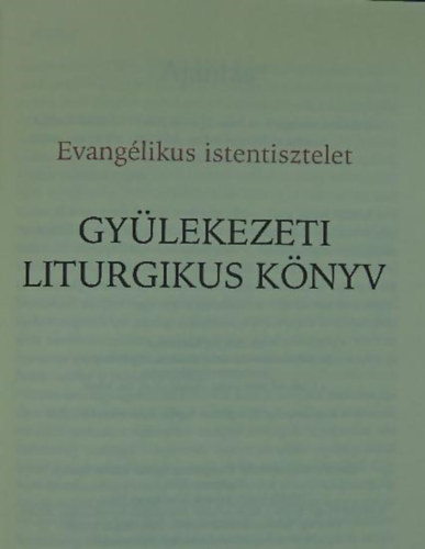 Gy�lekezeti liturgikus k�nyv - PR�BAKIAD�S!