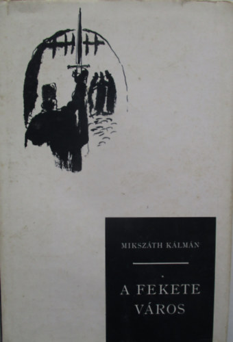 Miksz�th K�lm�n - A fekete v�ros