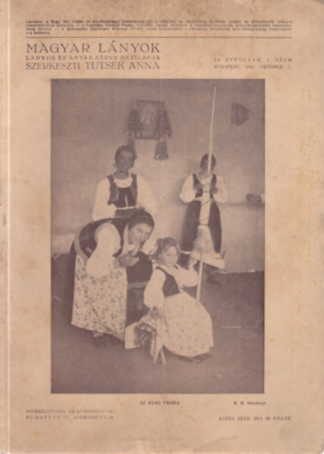 Tutsek Anna  (szerk.) - Magyar l�nyok 48. �vfolyam (1941-1942/1-52. sz�mok)- teljes �vfolyam, lapsz�monk�nt