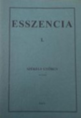 Szkely Gyrgy - Esszencia I-IX