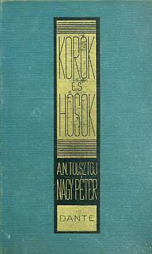 Alexej Tolsztoj - Nagy P�ter I-II.