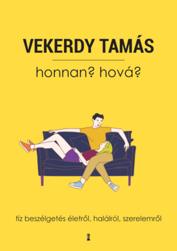 Vekerdy Tam�s - Honnan? Hov�?