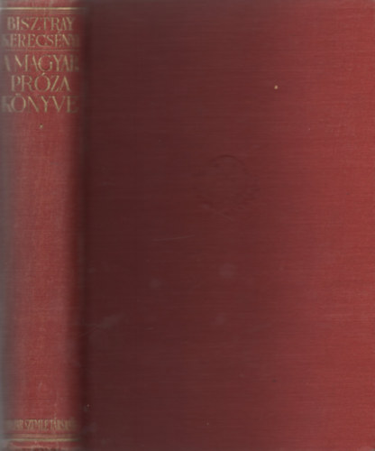 Kerecsényi Dezső (szerk.) - Régi magyar próza